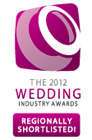 Wedding Industry Awards Regionally Shortlisted 2012